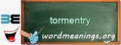 WordMeaning blackboard for tormentry